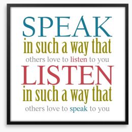Speak and listen Framed Art Print 108528476