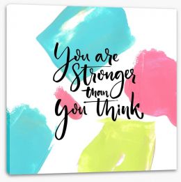 Stronger than you think Stretched Canvas 118025584