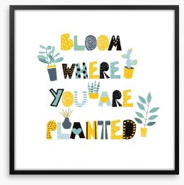 Where you are planted Framed Art Print 204210818
