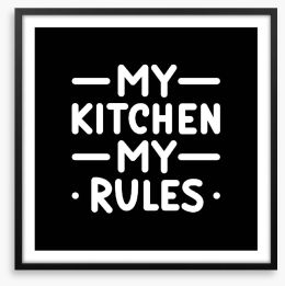 My kitchen rules Framed Art Print 223328382
