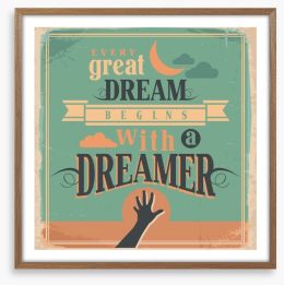 Every great dream Framed Art Print 59093789