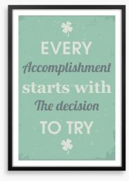 The decision to try Framed Art Print 70855947