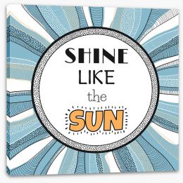 Shine like the sun Stretched Canvas 78184189
