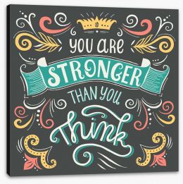You are stronger than you think Stretched Canvas 97057903