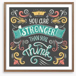 You are stronger than you think Framed Art Print 97057903