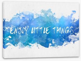 Enjoy little things Stretched Canvas 99821408