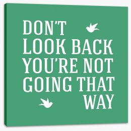 Don't look back Stretched Canvas AA00036