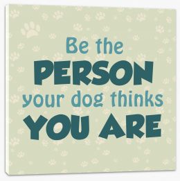 Be the person Stretched Canvas AA0179