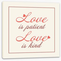 Love is patient Stretched Canvas CM00010