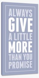 Give a little more