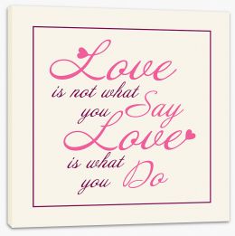 Love is what you do Stretched Canvas CM00066
