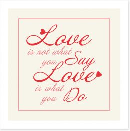 Love is what you do Art Print CM00068