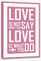 Love is what you do