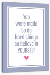 Believe in yourself Stretched Canvas CM00080