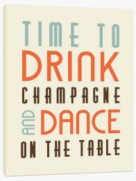 Time to drink champagne Stretched Canvas LOK00013