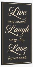 Live every moment Stretched Canvas LOK00016