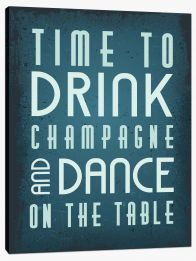 Time to drink champagne Stretched Canvas LOK00031