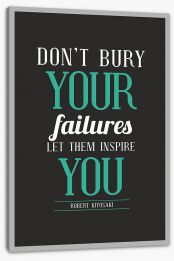 Don't bury your failures Stretched Canvas SD00046