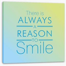 A reason to smile Stretched Canvas SD00048