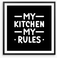 My kitchen rules Framed Art Print 223328382