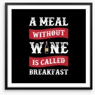 A meal without wine Framed Art Print 234798478