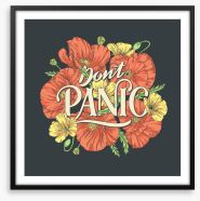 Don't panic Framed Art Print 308938583