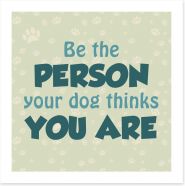 Be the person Art Print AA0179