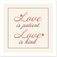 Love is patient Art Print CM00010