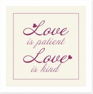Love is patient Art Print CM00012