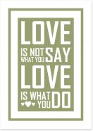 Love is what you do Art Print CM00072